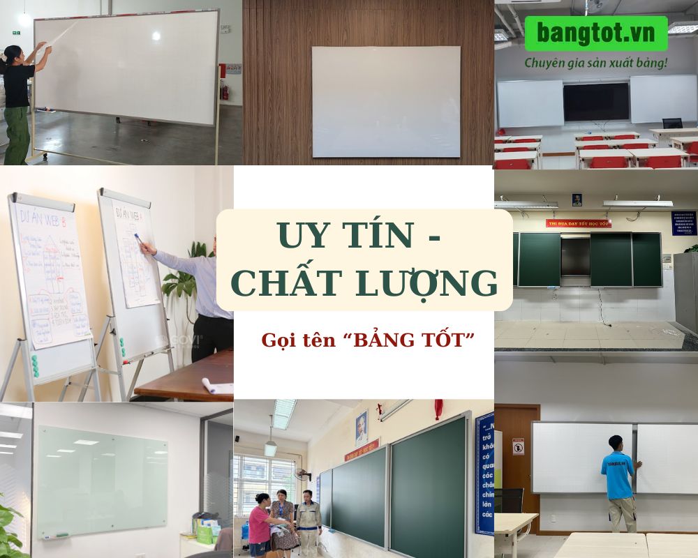 Uy tín chất lượng gọi tên Bảng tốt